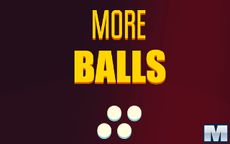 More Balls